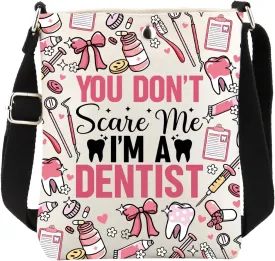 Dental Gifts for Dentist Crossbody Bag You Don't Scare Me I'm A Dentist Cross Body Bucket Bag with Adjustable Shoulder Strap