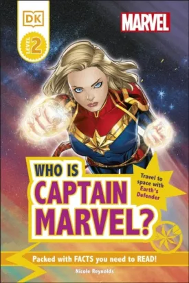 Marvel Who Is Captain Marvel? : Travel to Space with Earth's Defender by Nicole Reynolds